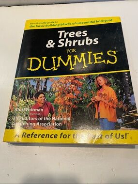 “Trees & Shrubs for Dummies,”